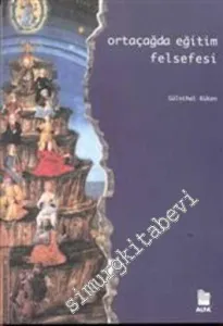 Ortaçağ'da Eğitim Felsefesi -        2001