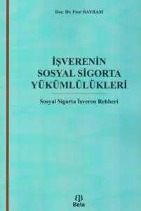 İşverenin Sosyal Sigorta Yükümlülükleri