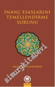 İnanç Esaslarını Temellendirme Sorunu -         2013