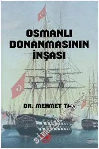Osmanlı Donanmasının İnşası (18. Yüzyıl) -         2023