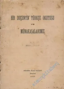 Bir Doçentin Türkçe Okutuşu ve Münakaşalarımız -        1940