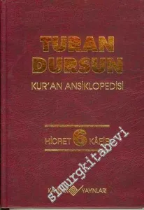 Kuran Ansiklopedisi Cilt 6: Hicret - Kafir -