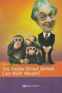Yes Yerine Orrayt Demek Caiz Midir Hocam?