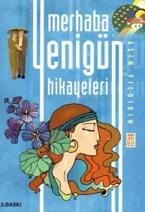 Merhaba Yenigün Hikayeleri