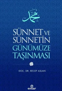 Sünnet ve Sünnetin Günümüze Taşınması