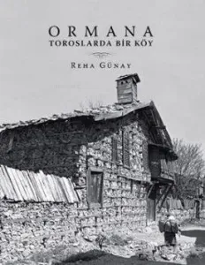 Ormana -  Toroslarda Bir Köy (Ciltli)