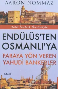 Endülüs’ten Osmanlı’ya Paraya Yön Veren Yahudi Bankerler -