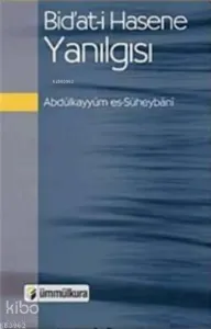Bidatı Hasene Yanılgısı