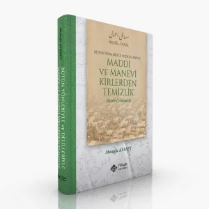 Maddi Ve Manevi Kirlerden Temizlik Alt Başlık: Bütün Yönleriyle ve Delilleriyle