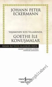 Yaşamının Son Yıllarında Goethe ile Konuşmalar CİLTLİ -