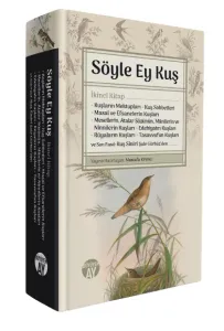 Kuşların Mektupları • Kuş Sohbetleri • Masal ve Efsanelerin Kuşları • Mesellerin, Atalar Sözünün, Mânilerin ve Ninnilerin Kuşları • Edebiyatın Kuşları • Rüyaların Kuşları • Tasavvufun Kuşları ve Son Fasıl: Kuş Siniri Şule Gürbüz’den