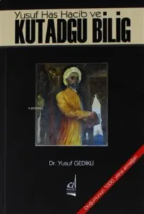 Yusuf Has Hacib ve Kutadgu Bilig