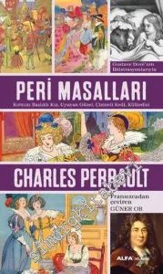 Peri Masalları: Kırmızı Başlıklı Kız Uyuyan Güzel Çizmeli Kedi Külkedisi -