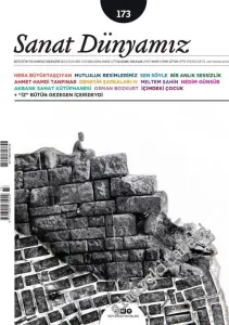 Sanat Dünyamız: Kültür ve Sanat Dergisi - Underground Forest - Sayı: 173      Kasım - Aralık   2019