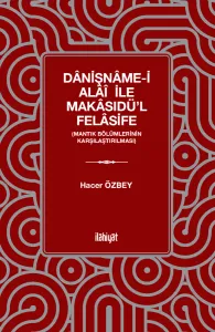 Dânişnâme-i Alâî ile Makâsıdü'l Felâsife