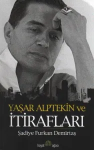 Yaşar Alptekin ve İtirafları