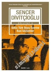 Sekiz Türk Boyu Üzerine  Bazı Gözlemler -