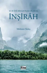 Kur'ani Bir Kavram Olarak İnşirâh