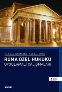 Roma Özel Hukuku Uygulamalı Çalışmaları