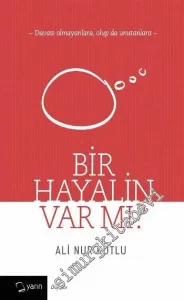 Bir Hayalin Var mı -        2016