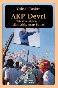 AKP Devri: Türkiye Siyaseti, İslâmcılık, Arap Baharı -         2013