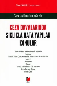 Ceza Davalarında Sıklıkla Hata Yapılan Konular