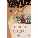 MISIR A DOĞRU