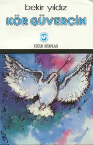 Kör Güvercin Kör Güvercin