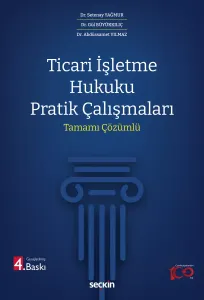 Ticari İşletme Hukuku Pratik Çalışmaları