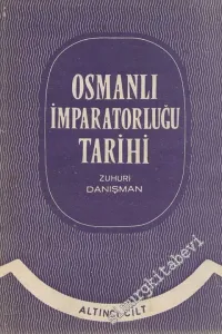 Osmanlı İmparatorluğu Tarihi Cilt: 6 -