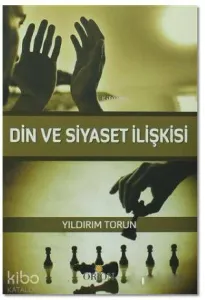 Din ve Siyaset İlişkisi
