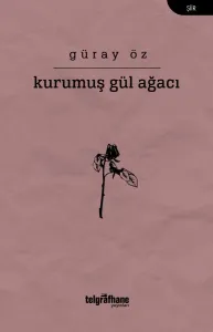 Kurumuş Gül Ağacı