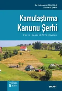Kamulaştırma Kanunu Şerhi