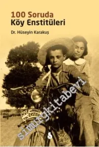 100 Soruda Köy Enstitüleri -