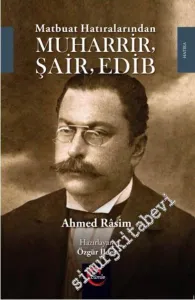 Matbuat Hatıralarından Muharrir, Şair, Edib -         2016