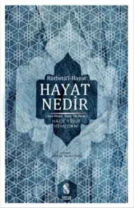 Hayat Nedir; Rütbetü'l-Hayat
