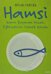 Hamsi: Karın Doyuran Mizah, Eğlendiren Yemek Kitabı -         2004