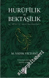 Hurufilik ve Bektaşilik: Ne İdiler ve Nasıl Kaynaştılar -         2017