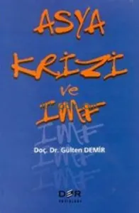 ASYA KRİZİ VE IMF