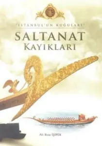 İstanbul’un Kuğuları Saltanat Kayıkları İstanbul’un Kuğuları Saltanat Kayıkları