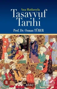 Favorilerime Ekle Alış-Veriş Listeme Ekle Ana Hatlarıyla Tasavvuf Tarihi