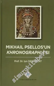 Mikhail Psellos'un Khronographia'sı -         2014