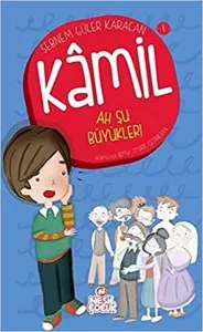 Ah Şu Büyükler; Kâmil Serisi - 1