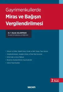 Gayrimenkullerde Miras ve Bağışın Vergilendirilmesi