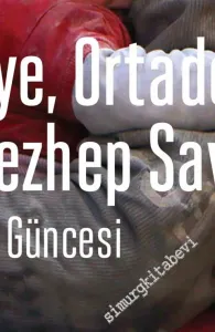 Türkiye, Ortadoğu ve Mezhep Savaşı - 2015 Yılı Güncesi -         2016