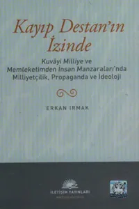 Kayıp Destan'ın İzinde