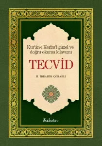 Tecvid - Kuranı Kerimi Güzel Okuma Sanatı | H. İbrahim Çoraklı