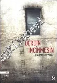 Derdin İncinmesin -