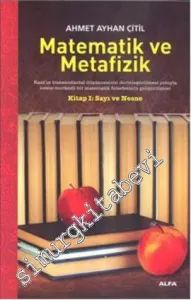 Matematik ve Metafizik: Kitap 1 - Sayı ve Nesne -