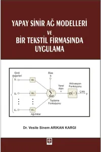 Yapay Sinir Ağ Modelleri Ve Bir Tekstil Firmasında Uygulama